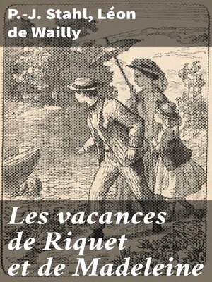 cover image of Les vacances de Riquet et de Madeleine